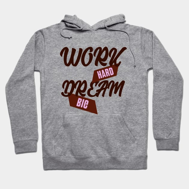 Work hard Hoodie by CreativeIkbar Prints